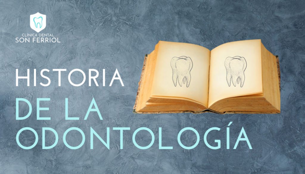 historia de la odontologia