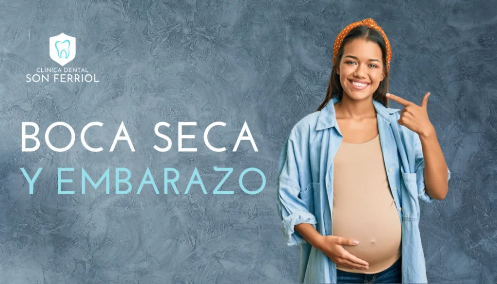 boca seca y embarazo