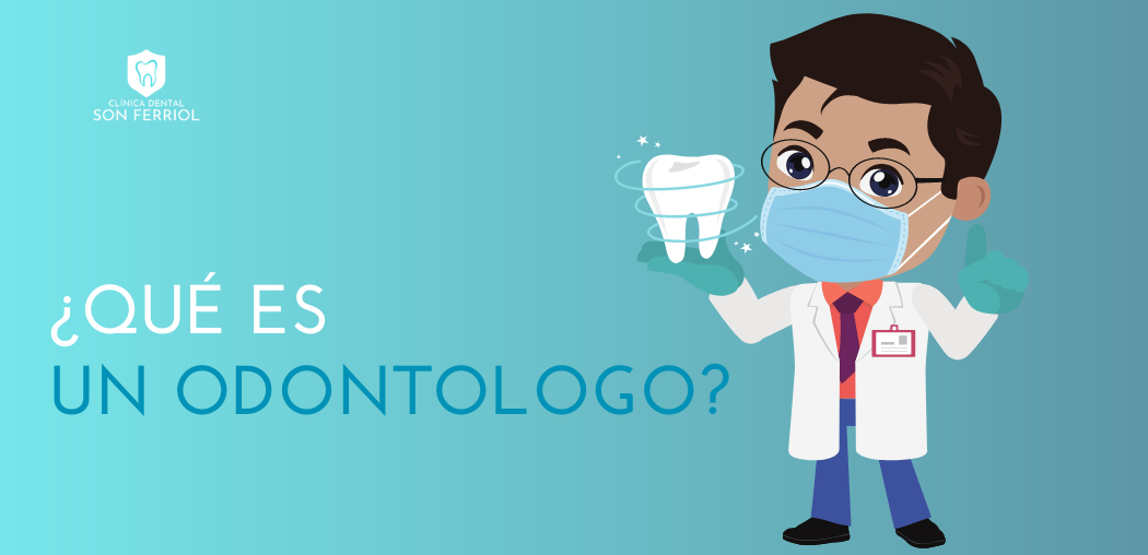 Qué es un odontólogo y cuál es su importancia