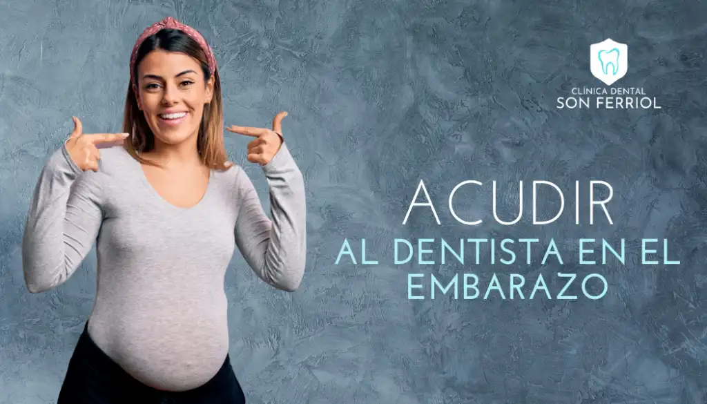 ir al dentista en el embarazo