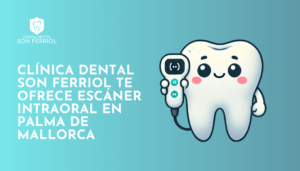 Escaner Intraoral Palma de Mallorca